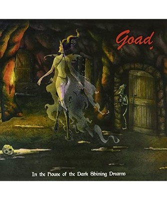 In the House of the Dark Shining Dreams (2lp), Goad