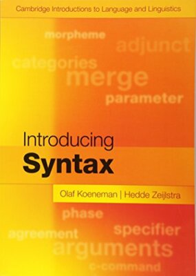 Introducing Syntax (Cambridge Introductions to , Koeneman, Zeijlstra..