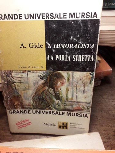 A. Gide, L'immoralista-La porta stretta, (cura Bo), Mursia, 1966