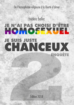 Je n'ai pas choisi d'être homosexuel, je suis juste chanceux - Partie 2 :...