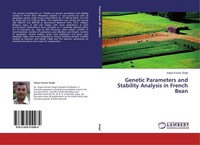 Genetic Parameters And Stability Analysis In French Bean Anjani Kumar Singh