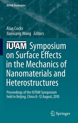 Jianxiang Wang (u. a.) | IUTAM Symposium on Surface Effects in the Mechanics...