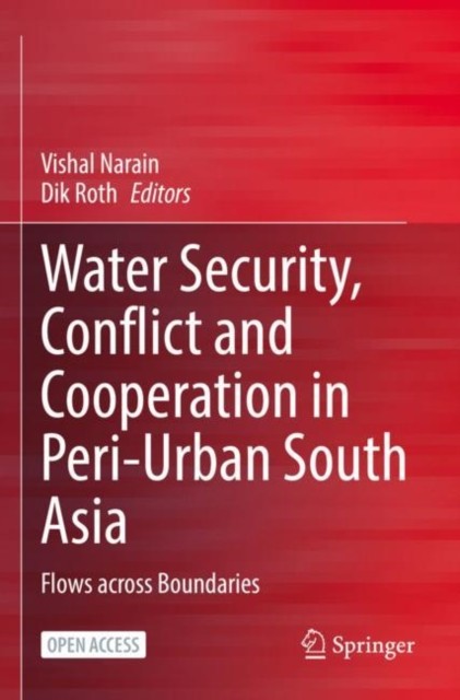 Water Security, Conflict and Cooperation in  by Vishal Narain PAPERBACK