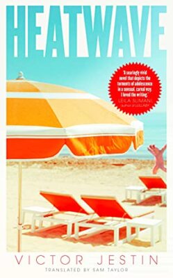 Heatwave: An Evening Standard 'Best New Book' of 2021 by Victor Jestin ...
