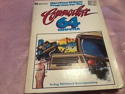 More Than 32 Basic Programs For The Commodore 64 Computer Tom Rugg Phil Feldman