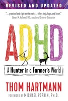 Adhd: A Hunter In A Farmer's World Thom Hartmann
