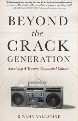 Beyond The Crack Generation: Surviving A Trauma Organized Culture