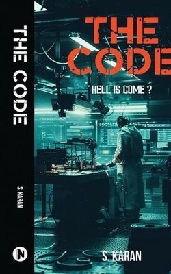 The Code: Hell is Come? by S. Karan Paperback Book