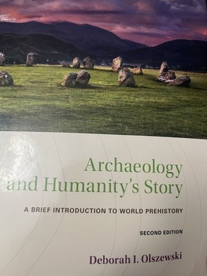 Archaeology and Humanity's Story : A Brief Introduction to World