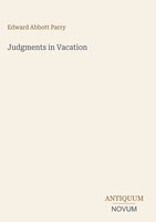 Edward Abbott Parry | Judgments In Vacation | Buch | Englisch (2026)