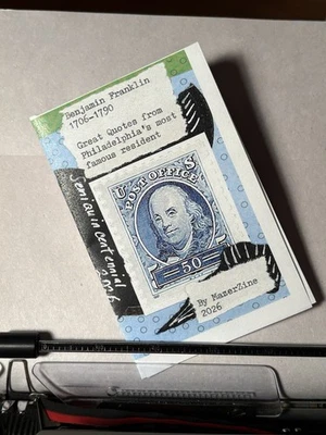 Mazerzine ACEO Benjamin Franklin Mini Zine Quote Collage Art Philadelphia - Image 1 of 4