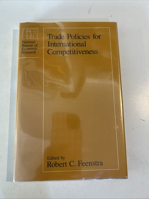 Trade policies For International Competitiveness, NBER HC By Robert C Feenstra