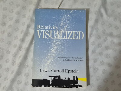 Relativity Visualized - Paperback, by Epstein Lewis Carroll - Very Good 1988