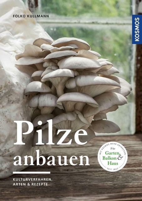 Thumbnail - Pilze Anbauen ►►►ungelesen ° Von Folko Kullmann ° Kosmos Pilzführer °