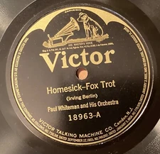 Paul Whiteman Or – 78 rpm Victor 18963: Homesick/GWWO: All Over Nothing at All