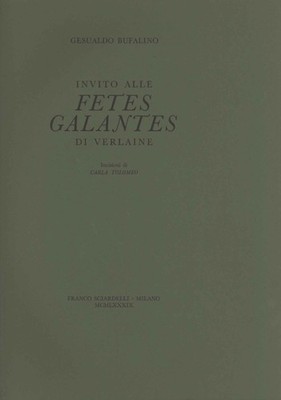Invito alle Fetes Galantes di Verlaine - Gesualdo Bufalino, Carla Tolomeo [1989]