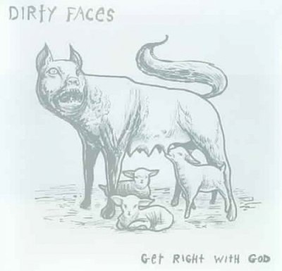 Get Right With God * by Dirty Faces [CD]