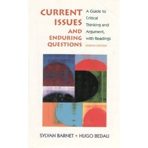 CURRENT ISSUES AND ENDURING QUESTIONS- A GUIDE TO CRITICAL By Sylvan Barnet