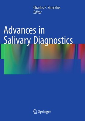Advances in Salivary Diagnostics Charles F. Streckfus