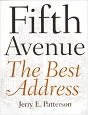 Fifth Avenue : The Best Address Hardcover Jerry Patterson
