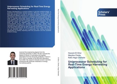 Uniprocessor Scheduling for Real-Time Energy Harvesting Applications Hussein El