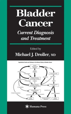 Bladder Cancer Current Diagnosis and Treatment Michael J. Droller Taschenbuch xi