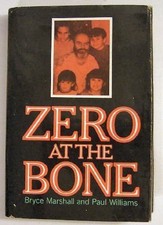 ZERO AT THE BONE, STORY OF GENE SIMMONS MASS MURDERER By Bryce Marshall & Paul