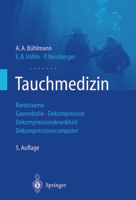 Tauchmedizin: Barotrauma Gasembolie · Dekompression Dekompressionskrankheit