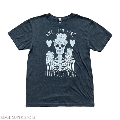 Dark Gray I m Like Literally Dead Short Sleeve Stretch Distressed Shirt Sz Small
