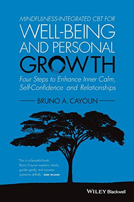 Mindfulness-Integrated CBT for Well-Being and Personal  - Paperback NEW Bruno A.
