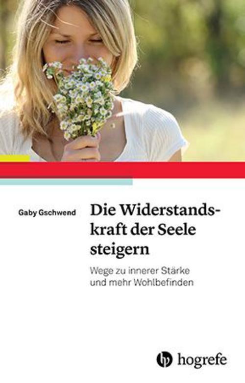 Thumbnail - Die Widerstandskraft Der Seele Steigern, Gaby Gschwend