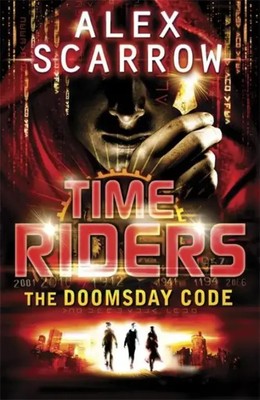 TimeRiders: The Doomsday Code (Book 3) | Alex Scarrow | Englisch | Taschenbuch