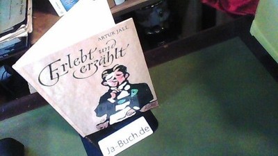 Erlebt und erzählt Die beliebten Allgäu-Schwaben-Bücher Jall, Artur: