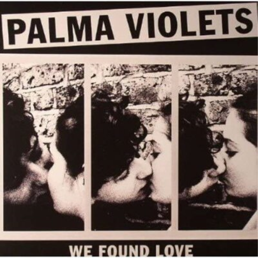 Palma Violets We Found Love (Vinyl LP) 7" Single