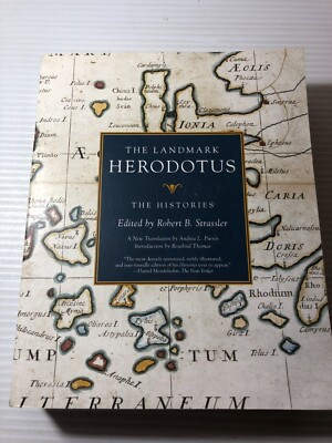 The Landmark HERODOTUS The Histories by Robert Strassler 2009 First Anchor Books