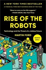Rise of the Robots: Technology and the Threat of a Jobless Future (Paperback or