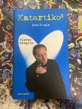 KATARTIKO3: FINAL ACT, Flavio Oreglio, Bompiani*