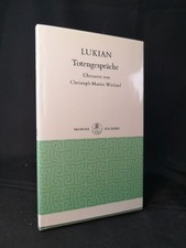 Totengespräche [Neubuch] Lukian. Aus d. Griech. übertr. von Christoph Martin Wie