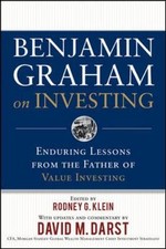 Benjamin Graham on Investing: Enduring Lessons from the Father of Value Investi