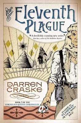 The Eleventh Plague (Cornelius Quaint Chronicles), Darren Craske