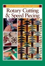 Rotary Cutting and Speed Piecing