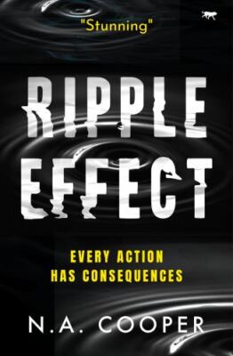 Ripple Effect by Cooper, N. a.