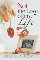 Eric L. Di Conti | Not The Love Of My Life | Taschenbuch | Englisch (2022)