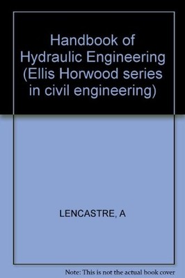 Lencastre:  handbook  Of Hydraulic Engineering (pr Ev... - LENCASTRE, A