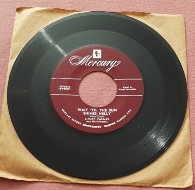 Jimmy Palmer 45 Wait 'Til The Sun Shines Nelly / Why Mercury 5875X45 vg