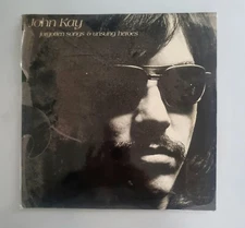 John Kay Forgotten Songs & Unsung Heroes Vinyl Record  DSX 50120 1972