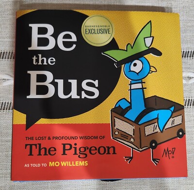 Be the Bus - Lost Profound Wisdom of Pigeon - Mo Willems - W/ Exclusive Patch