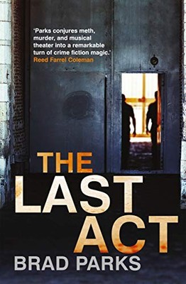 The Last Act, Parks, Brad & Parks, Brad, Used; Very Good Book