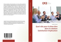 Quel RôLe Pour Le Bien-êTre Dans La Relation Satisfaction-Implication Creusier