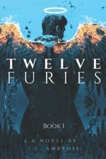 Twelve Furies -  NEW J. C. AMBROSE 2022-02-17